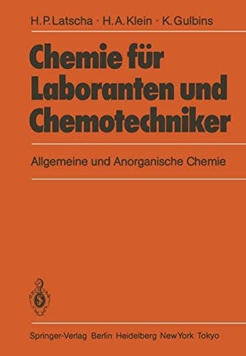 Chemie Für Laboranten und Chemotechniker Allgemeine und Anorganische Chemie