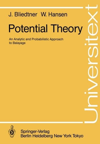Potential Theory: An Analytic and Probabilistic Approach to Balayage (Universitext)