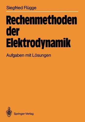 Rechenmethoden der Elektrodynamik Aufgaben mit Lösungen