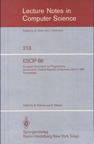 ESOP 86 European Symposium on Programming, Saarbrücken, Federal Republic of Germany, March 17-19, 1986 ; Proceedings
