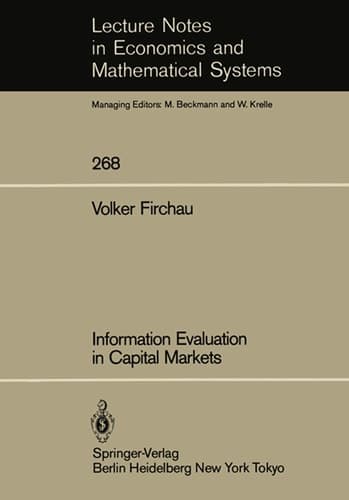 Information Evaluation in Capital Markets (Lecture Notes in Economics and Mathematical Systems, 268)