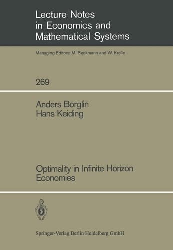 Optimality in Infinite Horizon Economies (Lecture Notes in Economics and Mathematical Systems, 269)