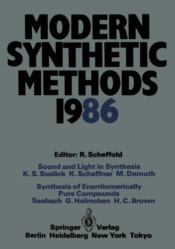 Modern Synthetic Methods 1986 Conference Papers of the International Seminar on Modern Synthetic Methods 1986, Interlaken, April 17th/18th 1986