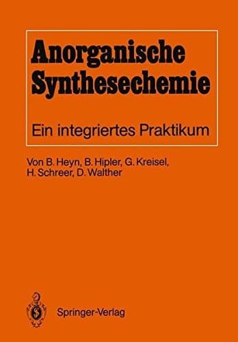 Anorganische Synthesechemie Ein integriertes Praktikum