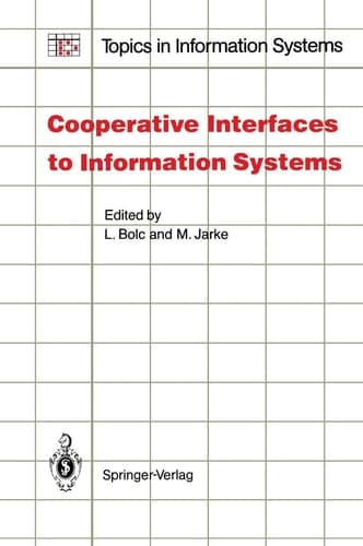 Cooperative Interfaces to Information Systems (Topics in Information Systems)