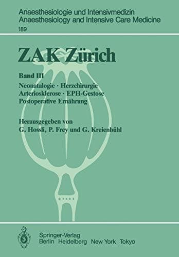 ZAK Zürich Band III: Neonatologie · Herzchirurgie Arteriosklerose · EPH-Gestose Postoperative Ernährung