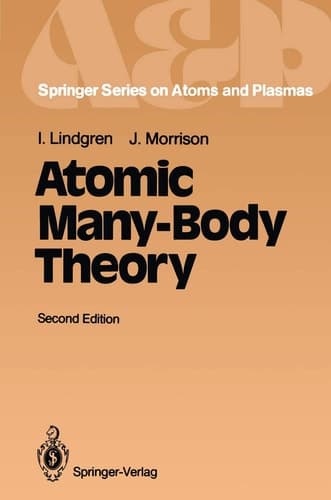 Atomic Many-Body Theory (Springer Series on Atomic, Optical, and Plasma Physics, 3)
