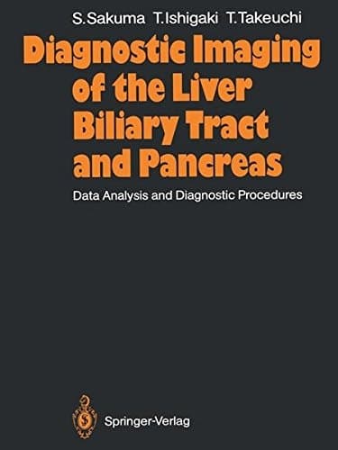 Diagnostic Imaging of the Liver Biliary Tract and Pancreas Data Analysis and Diagnostic Procedures