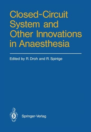 Closed-Circuit System and Other Innovations in Anaesthesia