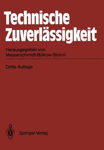 Technische Zuverlässigkeit Problematik · Mathematische Grundlagen Untersuchungsmethoden · Anwendungen