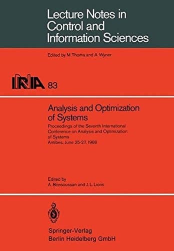 Analysis and Optimization of Systems: Proceedings of the Seventh International Conference on Ana- lysis and Optimization of Systems. Antibes, June ... Sciences) (English and French Edition)