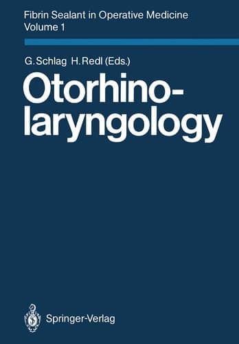 Fibrin Sealant in Operative Medicine Volume 1: Otorhinolaryngology