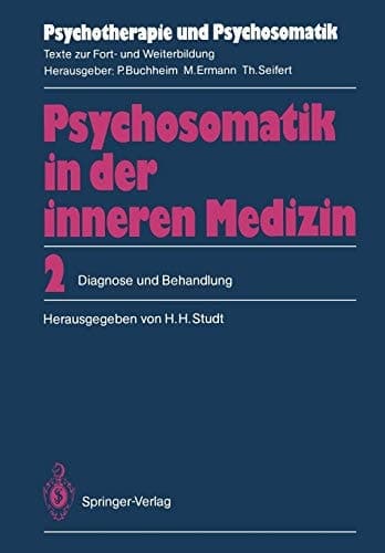 Psychosomatik in der inneren Medizin 2. Diagnose und Behandlung