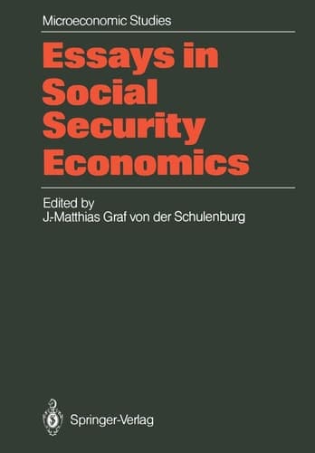 Essays in Social Security Economics Selected Papers of a Conference of the International Institute of Management, Wissenschaftszentrum Berlin