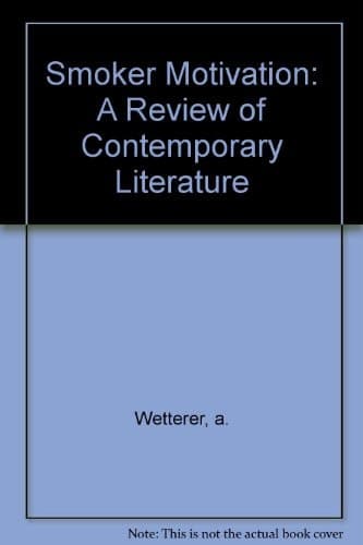 Smoker motivation: A review of contemporary literature