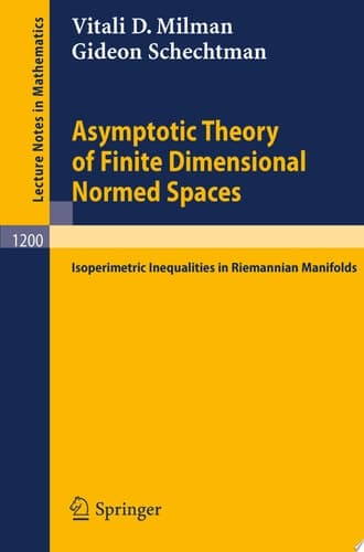 Asymptotic Theory of Finite Dimensional Normed Spaces Isoperimetric Inequalities in Riemannian Manifolds