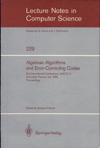 Algebraic Algorithms and Error-Correcting Codes 3rd International Conference, AAECC-3, Grenoble, France, July 15-19, 1985. Proceedings
