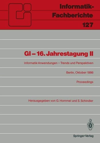 GI — 16. Jahrestagung II Informatik-Anwendungen — Trends und Perspektiven