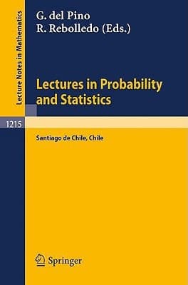 Lectures in Probability and Statistics: Lectures Given at the Winter School in Probability and Statistics Held in Santiago de Chile (Lecture Notes in Mathematics, 1215) (English and French Edition)