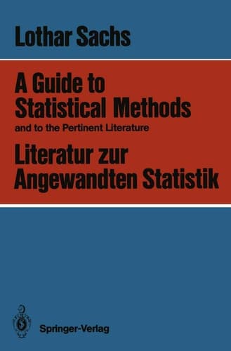 A Guide to Statistical Methods and to the Pertinent Literature / Literatur zur Angewandten Statistik (English and German Edition)