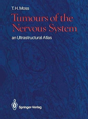 Tumours of the Nervous System an Ultrastructural Atlas