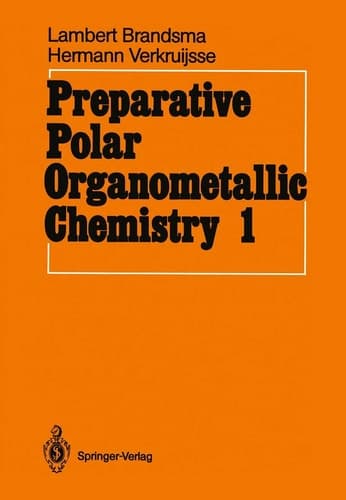 Preparative Polar Organometallic Chemistry Volume 1