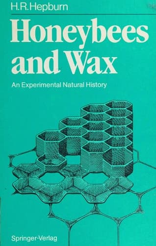 Honeybees and Wax An Experimental Natural History