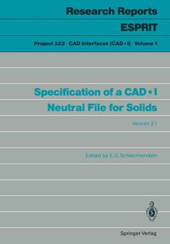 Specification of a CAD*I Neutral File for Solids: Version 2.1 (Research Reports Esprit, 1)