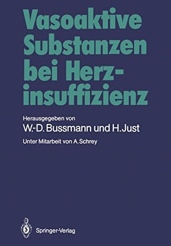 Vasoaktive Substanzen bei Herzinsuffizienz (German and English Edition)