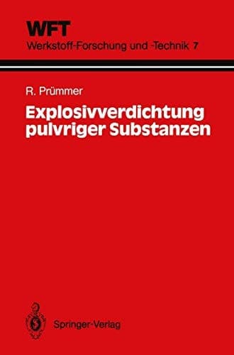 Explosivverdichtung pulvriger Substanzen Grundlagen, Verfahren, Ergebnisse
