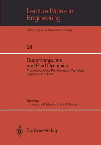Supercomputers and Fluid Dynamics Proceedings of the First Nobeyama Workshop September 3–6, 1985