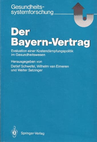 Der Bayern-Vertrag Evaluation einer Kostendämpfungspolitik im Gesundheitswesen