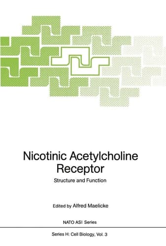 Nicotinic Acetylcholine Receptor: Structure and Function (Nato ASI Subseries H:)