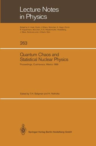 Quantum Chaos and Statistical Nuclear Physics: Proceedings of the 2nd International Conference on Quantum Chaos and the 4th International Colloquium ... January 6–10, 1986 (Lecture Notes in Physics)