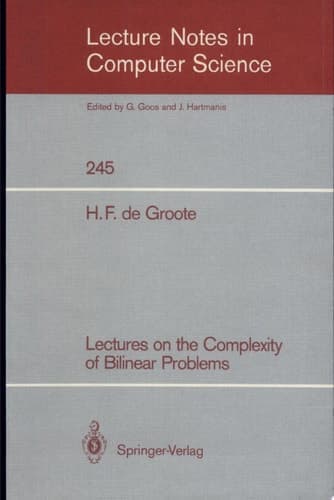 Lectures on the Complexity of Bilinear Problems