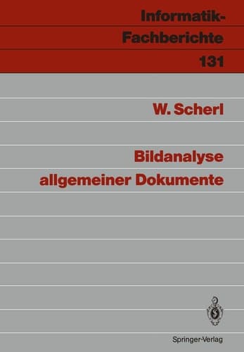 Bildanalyse allgemeiner Dokumente (Informatik-Fachberichte, 131) (German Edition)