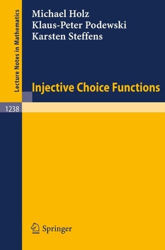 Injective Choice Functions (Lecture Notes in Mathematics, 1238)