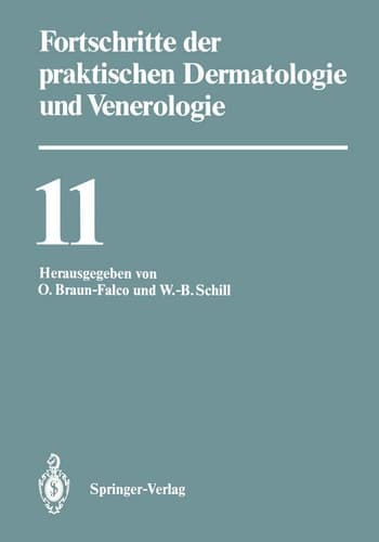Fortschritte der praktischen Dermatologie und Venerologie Vorträge der XI. Fortbildungswoche der Dermatologischen Klinik und Poliklinik der Ludwig-Maximilians-Universität München in Verbindung mit dem Berufsverband der Deutschen Dermatologen e.V. vom 27. Juli bis 1. August 1986