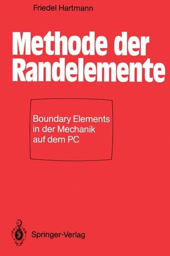 Methode der Randelemente Boundary Elements in der Mechanik auf dem PC