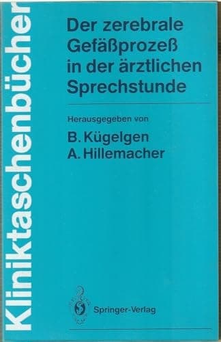 Der zerebrale Gefäßprozeß in der ärztlichen Sprechstunde