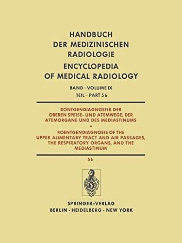 Röntgendiagnostik der Oberen Speise- und Atemwege, der Atemorgane und des Mediastinums / Roentgendiagnosis of the Upper Alimentary Tract and Air Passages, the Respiratory Organs, and the Mediastinum Sonderformen der Pneumonien und Gerüsterkrankungen Thoraxerkrankungen des Neugeborenen LungenverÄnderungen bei Erkrankungen des hÄmopoetischen Systems