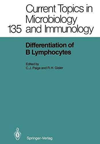 Differentiation of B Lymphocytes (Current Topics in Microbiology and Immunology)