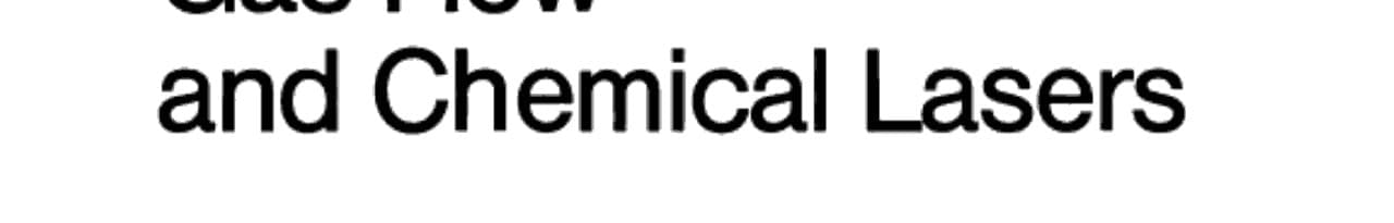 Gas Flow and Chemical Lasers Proceedings of the 6th International Symposium, Jerusalem, September 8–12, 1986