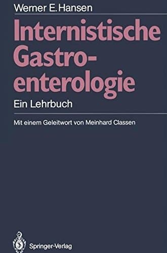 Internistische Gastroenterologie Ein Lehrbuch