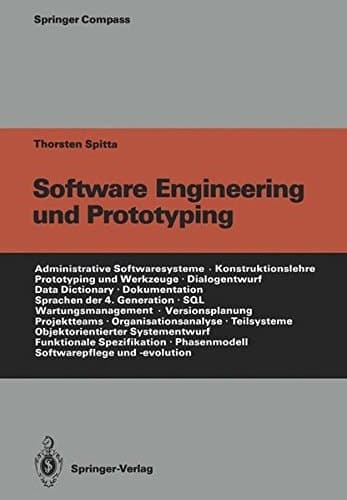 Software Engineering und Prototyping Eine Konstruktionslehre für administrative Softwaresysteme