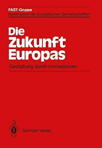 Die Zukunft Europas Gestaltung durch Innovationen