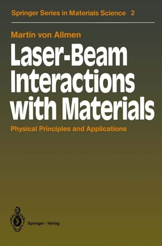 Laser-Beam Interactions with Materials: Physical Principles and Applications (Springer Series in Materials Science)