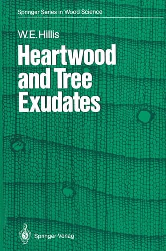 Heartwood and Tree Exudates (Springer Series in Wood Science)