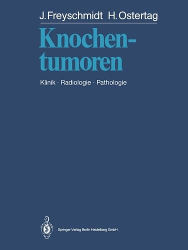 Knochentumoren Klinik - Radiologie - Pathologie
