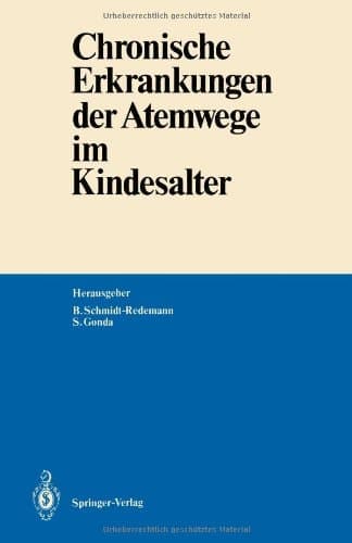 Chronische Erkrankungen der Atemwege im Kindesalter (German Edition)